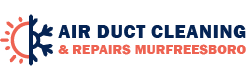 Air Duct Cleaning & Repairs Murfreesboro